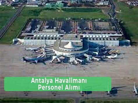 antalya havalimanı iş ilanları 2018